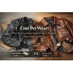 Cost Per Wear: Why Real Leather Jackets Are Cheaper Than Fast Fashion Cost Per Wear: Why Real Leather Jackets Are Cheaper Than Fast Fashion